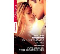 Un insupportable contrat ; Tout effacer, tout recommencer