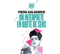Un interprète en quête de sens - Piera Aulagnier - Payot - Poche - Essai