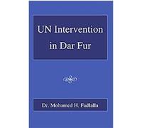 Un Intervention in Dar Fur Mohamed H. Fadlalla (Auteur)