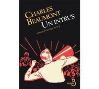 Un intrus Charles Beaumont (Auteur), Roger Corman (Préface), Jean-Jacques Villard (Traduction), Michael Belano (Traduction)