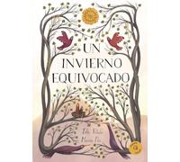 Un invierno equivocado / A Wrong Winter