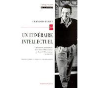 Un itinéraire intellectuel: L'historien journaliste de France-Observateur au Nouvel Observateur (1958-1197)