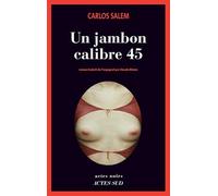 Un jambon calibre 45