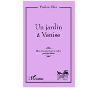 Un jardin à Venise - Frederic Eden - L'harmattan - broché - Roman