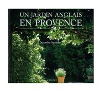Natasha Spender – Un jardin anglais en Provence – Traduit par Janine Herscher – Actes Sud