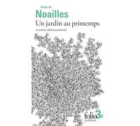 Un jardin au printemps: et autres éblouissements