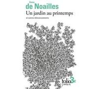 Un jardin au printemps: et autres éblouissements