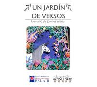 Un jardín de versos: Poemario de jóvenes artistas