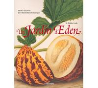 Un Jardin d'Eden : Chefs d'oeuvre de l'illustration botanique