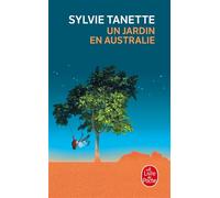 Un jardin en Australie - Sylvie Tanette - Lgf - Poche - Roman