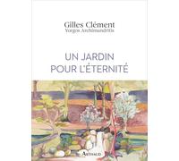 Gilles Clément – Un jardin pour l'éternité – Monographie – broché