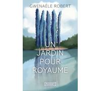 Un jardin pour royaume