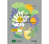 Noémie Vialard, Rosenn Le Page – Un jardin santé : aromates et plantes à tisanes – Broché