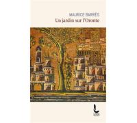 Un jardin sur l'Oronte - Maurice Barrès - Litos - Poche - Roman