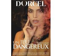 Un jeu dangereux Dorcel