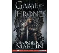 Un jeu de trônes : La série classique de fantasy épique à succès à l'origine de la série télévisée primée de HBO et Sky et du phénomène GAME OF THRONES (A Song of Ice and Fire, Band 1)