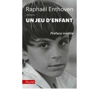 Un jeu d'enfant La philosophie - Raphaël Enthoven - Hachette Pluriel Reference - Poche - Essai