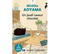 Un jeudi saveur chocolat Grands caractères, édition accessible pour les malvoyants - Michiko Aoyama - A Vue D'oeil - broché - Roman