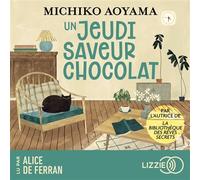 Un jeudi saveur chocolat - Michiko Aoyama - Lizzie - Livre audio - Livre