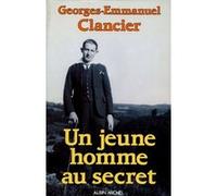 Un jeune homme au secret Georges-Emmanuel Clancier (Auteur)