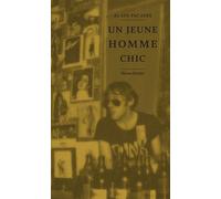 Un jeune homme chic - Alain Pacadis - Heros-Limite Eds - broché - Essai