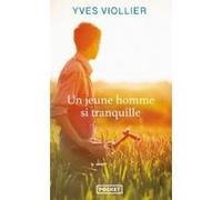 Un jeune homme si tranquille Yves Viollier (Auteur)