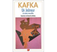 Un jeûneur et autres nouvelles - et autres nouvelles - Franz Kafka - Flammarion - Livre