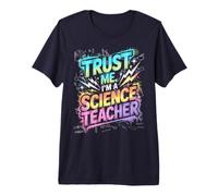 Un Joli Professeur de Sciences, Faites-Moi Confiance, Voyage en Sciences, mathématiques et mathématiques Learn Geek T-Shirt Haut de Gamme