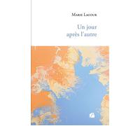 Un jour après l'autre - Marie Lacour - Du Pantheon Eds - broché - Témoignage