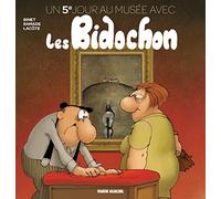 Christian Binet – Un 5e jour au musée avec les Bidochons – Tome 05 – Fluide Glacial