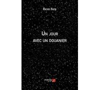 Un Jour Avec Un Douanier