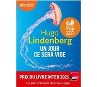 Un jour ce sera vide Hugo Lindenberg (Auteur), Clément Hervieu-Léger (Lu par)