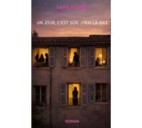 Un jour, c'est sûr, j'irai là-bas