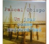 Pascal Obispo - Un Jour comme Aujourd'hui