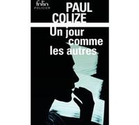 Un jour comme les autres Paul Colize (Auteur)