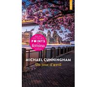 Un jour d'avril - Michael Cunningham - Points - Poche - Roman
