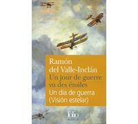 Un jour de guerre vu des étoiles/Un día de guerra (Visión estelar)