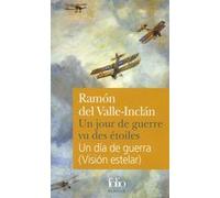 Ramón del Valle-Inclán – Un jour de guerre vu des étoiles (Visión estelar) – Poche