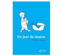Un jour de lessive Christian Bruel (Auteur), Anne Bozellec (Illustration)