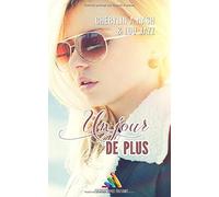 Un jour de plus: Roman lesbien