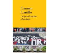 Un jour d'octobre à Santiago: Suivi de Ligne de fuite