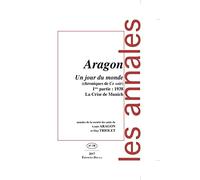Un jour du monde (Chroniques de Ce soir) 1ère partie : 1938 La Crise de Munich: Annales de la société des amis de Louis ARAGON et Elsa TRIOLET n°19