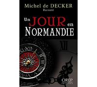 Un Jour en Normandie