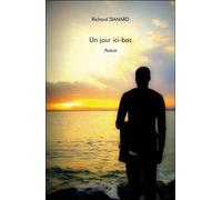Un Jour Ici-Bas - Poésie