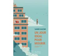 Samir Kacimi – Un jour idéal pour mourir – Traduit par Lotfi Nia – Actes Sud
