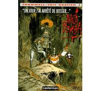 "Un jour j'ai arrêté de bosser..."