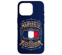Un Jour J'Ai QUITTÉ Marseille, mais Marseille... Coque pour iPhone 16 Pro