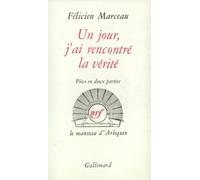 Un jour j'ai rencontré la vérité