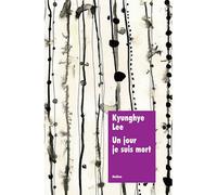 Un jour je suis mort - Kyunghye Lee - Medium Edl - broché - Roman adolescent dès 13 ans