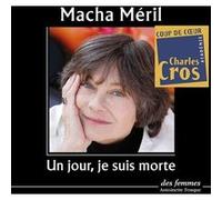 Un Jour, Je Suis Morte